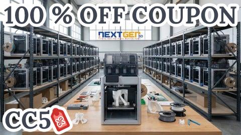 [100% OFF Coupon] 3D Printing Business & Side Hustle Masterclass