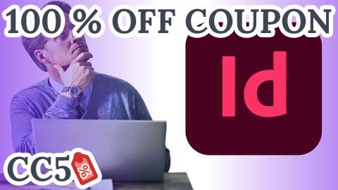 [100% OFF Coupon] Adobe InDesign CC for Beginner to Advanced Masterclass