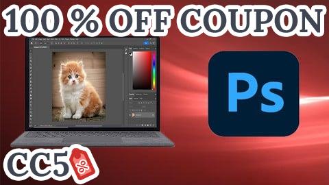 [100% OFF Coupon] Adobe Photoshop CC For Absolute Beginner to Advanced