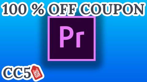 [100% OFF Coupon] Adobe Premiere Pro CC Essential Video Editing Zero To Hero