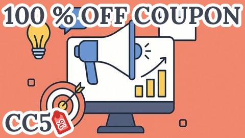 [100% OFF Coupon] Advertising Strategy Step by Step