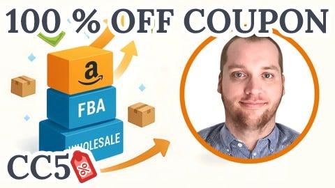 [100% OFF Coupon] Amazon Wholesale FBA USA: Step-by-Step to Full-Time Income