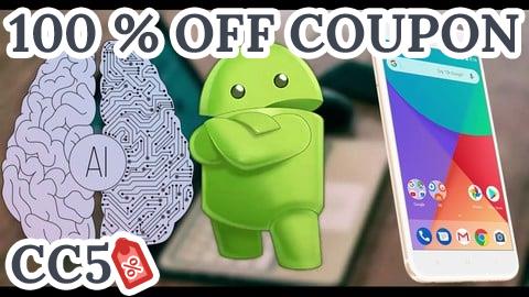 [100% OFF Coupon] Android apps with artificial Intelligence
