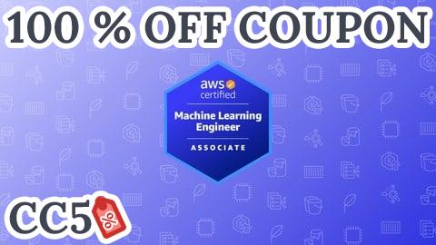 [100% OFF Coupon] AWS Certified Machine Learning Associate Practice Exams 2025