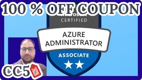 [100% OFF Coupon] AZ-104: A Complete Hand-On Azure Administrator Training