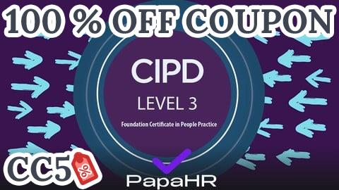 [100% OFF Coupon] CIPD Level 3 Exam Prep: HR Certification & Practice [EN]