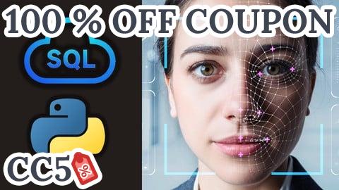 [100% OFF Coupon] Complete Face Recognition Using SQL Database Project 2025