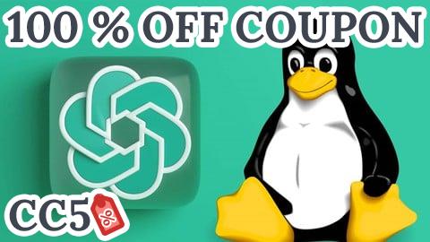 [100% OFF Coupon] Complete Your Linux Administration Tasks Faster With ChatGPT