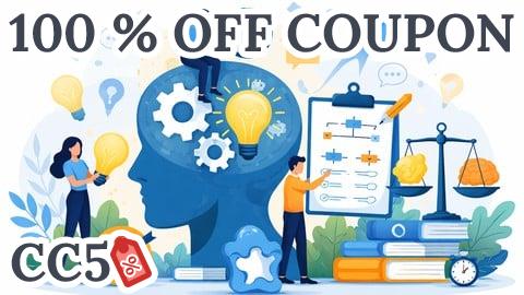 [100% OFF Coupon] Critical Thinking & Decision Making: Avoid Costly Mistakes