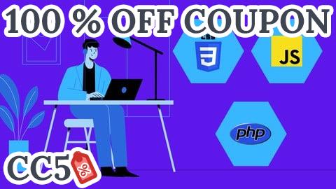 [100% OFF Coupon] CSS, JavaScript And PHP Complete Course For Beginners