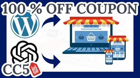 [100% OFF Coupon] Cómo Crear una Tienda Online con WordPress y ChatGPT 2025