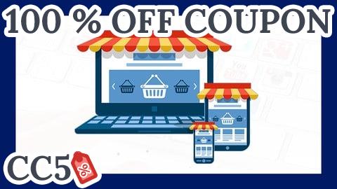 [100% OFF Coupon] Cómo Crear Una Tienda Online Desde Cero Para Principiantes