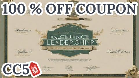 [100% OFF Coupon] Excellence in Leadership and Leadership Development