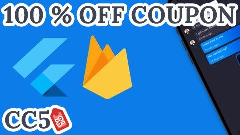[100% OFF Coupon] Flutter & Firebase Chat App: Master Flutter and Firebase