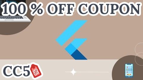 [100% OFF Coupon] Flutter for Web & Mobile: Build Fast, Flexible Applications