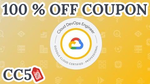 [100% OFF Coupon] GCP Professional Cloud DevOps Engineer Practice Exams 2025