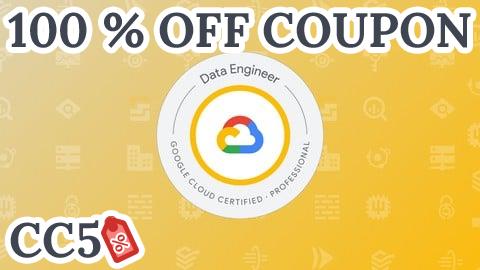 [100% OFF Coupon] GCP Professional Data Engineer Practice Exams 2025
