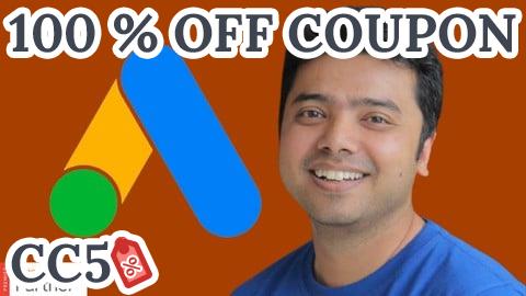 [100% OFF Coupon] Google Ads MasterClass 2025 - All Campaign Builds & Features