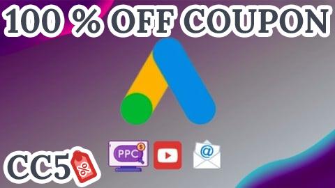 [100% OFF Coupon] Google Ads PPC 2026 :AI Campaigns for Indian Business
