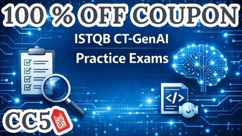 [100% OFF Coupon] ISTQB CT-GenAI Generative AI Practice Tests & Exams 2026