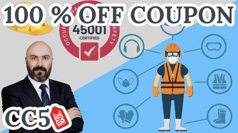 [100% OFF Coupon] Mastering ISO 45001 : The Occupational Health & Safety Guide