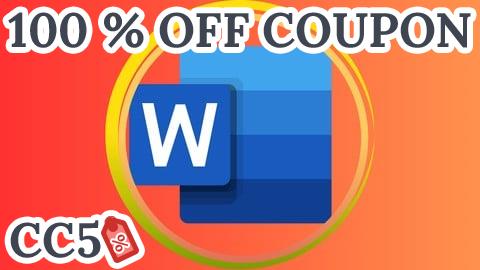 [100% OFF Coupon] Mastering Microsoft Word for Everyone: A Step by Step Guide