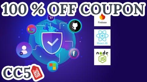 [100% OFF Coupon] Mastering React and Node.js Firebase Authentication [2025]