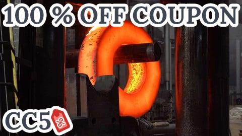 [100% OFF Coupon] Metal Forming Processes -Bulk Deformation&Sheet Metalworking