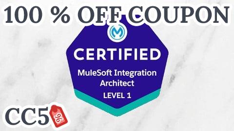 [100% OFF Coupon] MuleSoft Integration Architect 1 - Certification Exam