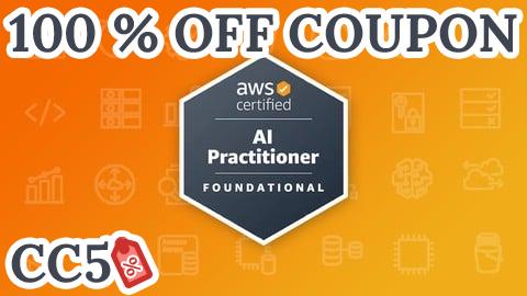 [100% OFF Coupon] Practice Exams | AWS Certified AI Practitioner - AIF-C01