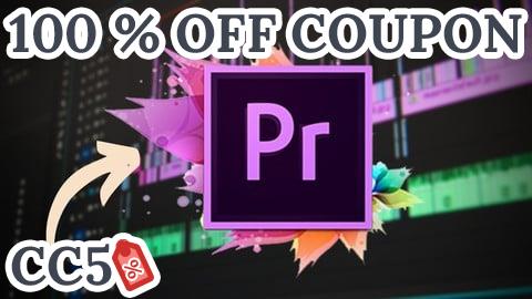[100% OFF Coupon] Premiere Pro Masterclass: Beginner to Advanced Video Editing