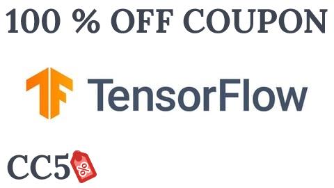 [100% OFF Coupon] TensorFlow: Basic to Advanced Training