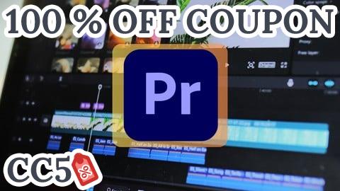 [100% OFF Coupon] The Beginner's Guide to Adobe Premiere Pro: Edit Like a Pro