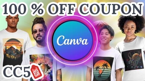 [100% OFF Coupon] Ultimate Guide to Canva T-Shirt Design: Mastery in T-Shirt